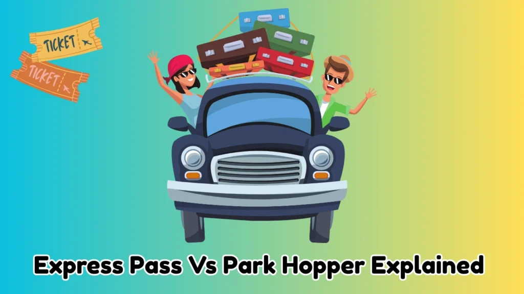 مراجعة Universal Studios Orlando Express Pass مقابل Park Hopper
