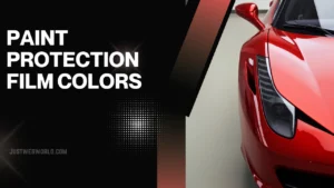 Premium Car PPF Colors And Finishes Guide