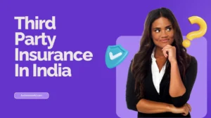 What is not covered in third party insurance in India