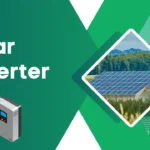 A Beginner’s Guide On How To Choose The Right Solar Inverter For Your Home
