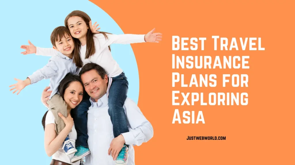 Best travel insurance plans for Asia trips