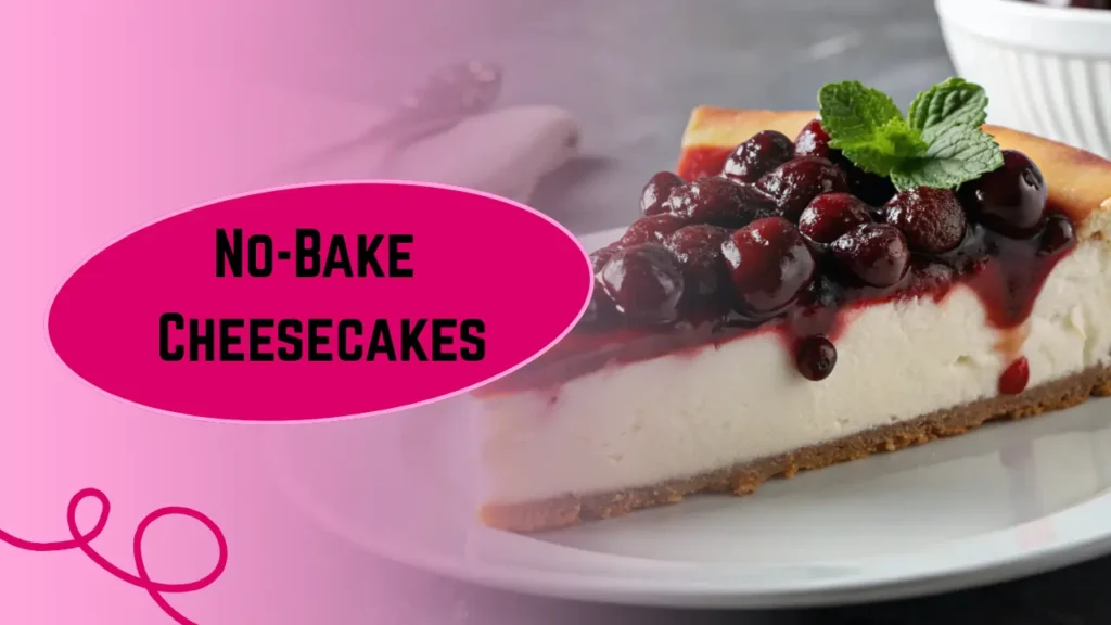 How To Make The Perfect No-Bake Cheesecake
