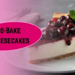 The Science Behind Perfect No-Bake Cheesecakes