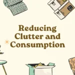 Simple ways to declutter your life and live minimally