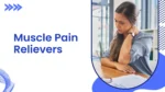 Top 3 Muscle Pain Relievers for Better Flexibility and Comfort