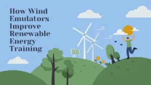 Benefits Of Wind Emulators In Renewable Energy Institutes