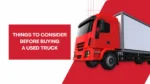 7 Things to Consider When Buying a Used Truck
