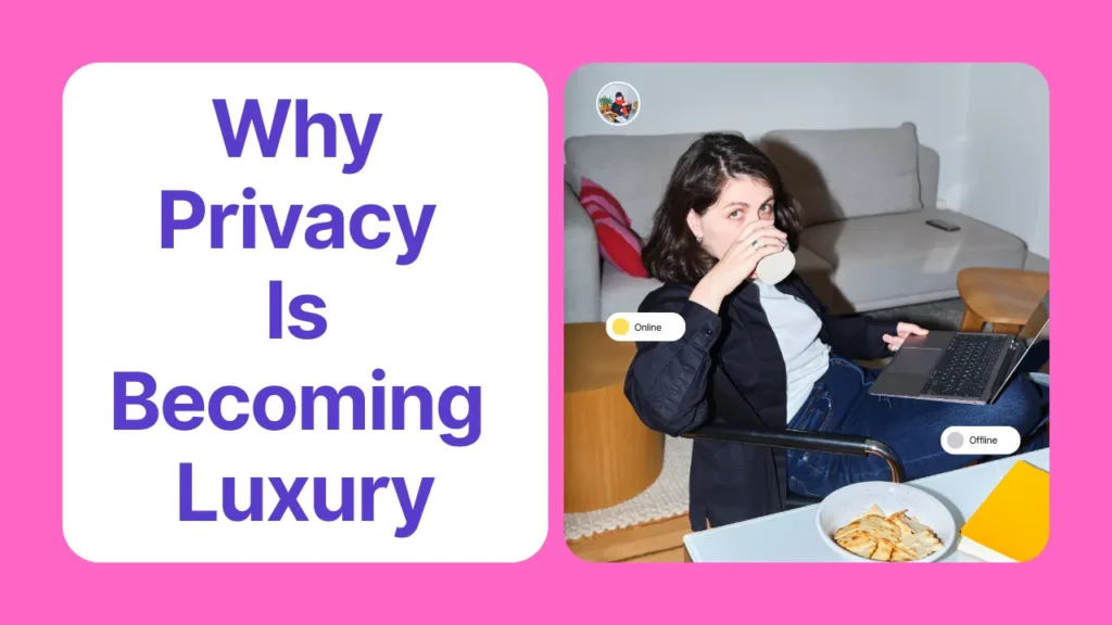Why privacy is becoming a luxury in digital age