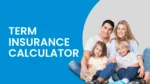 Best Term Insurance Calculator Online – Calculate Life Cover, Premium & Coverage Instantly