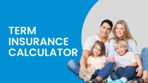 Free Online Term Insurance Calculator For Accurate Coverage