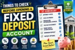 Important Things To Know Before Opening An FD Account