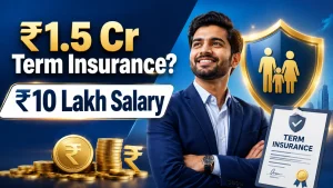 Can I Get ₹1.5 Crore Term Insurance on a ₹10 Lakh Salary?
