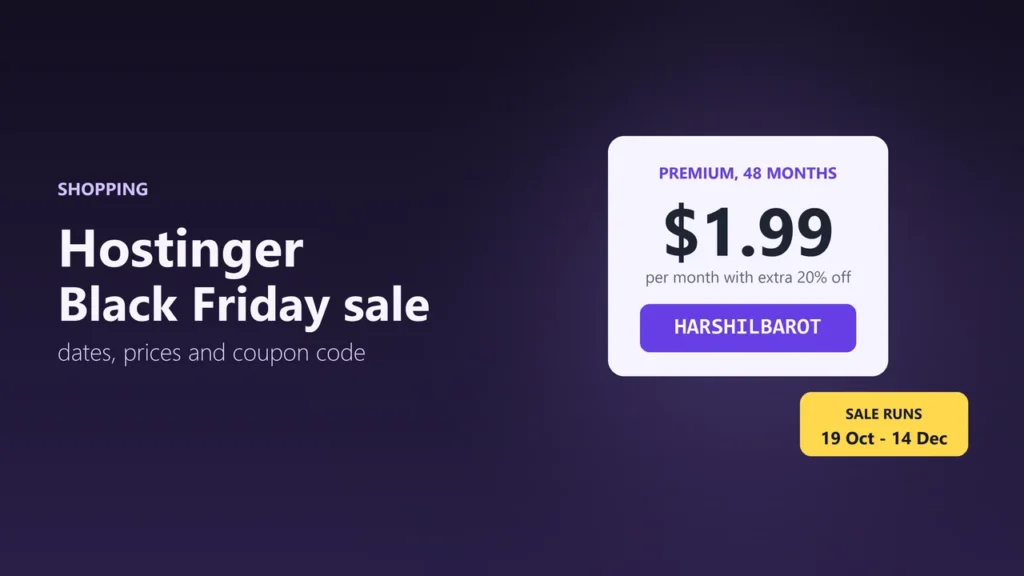 Hostinger Black Friday sale graphic showing Premium hosting at $1.99 a month for 48 months with code HARSHILBAROT and the sale dates 19 October to 14 December