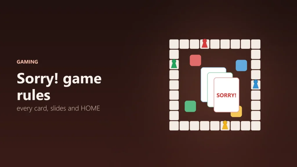 Illustration of a square race track with four coloured pawns and a fan of cards with a SORRY! card on top
